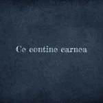 ce contine carnea